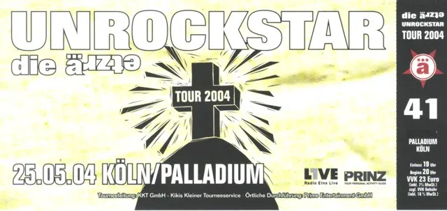Ticketvorderseite für die ärzte auf der Unrockstar Tour im Palladium Köln