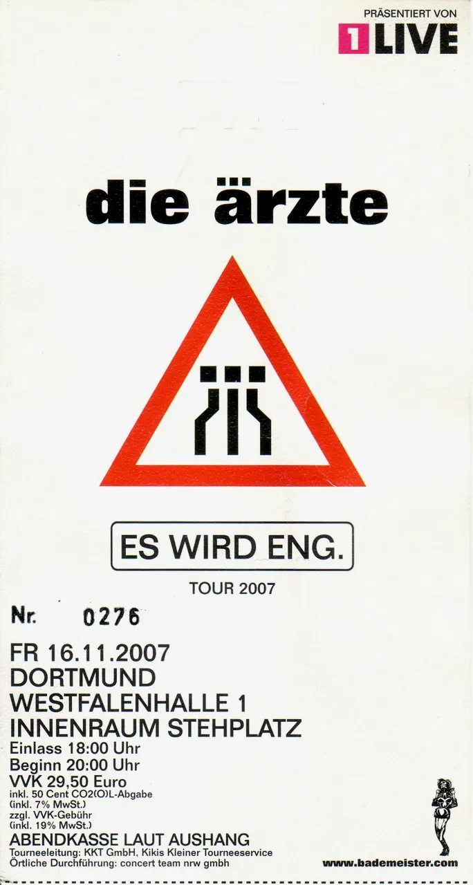 Ticketvorderseite für die ärzte auf der Es wird Eng Tour in der Westfalenhalle Dortmund am 16. November 2007